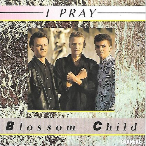 Blossom Child (I Pray) 45 Tours 1986