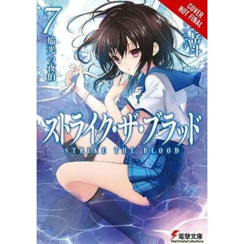 Strike The Blood, Vol. 7 (Light Novel)