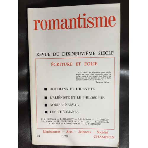 Romantisme 24 - Revue Du Dix-Neuvieme Siecle - Ecriture Et Folie