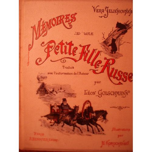 Mémoires D'une Petite Fille Russe, Traduit Avec L'autorisation De L'auteur Par Léon Golschmann, Illustrations Par M. Korochansky.
