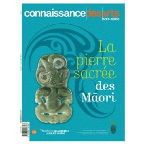 Connaissance Des Arts 760   Hs  La Pierre Sacree Des Maoris
