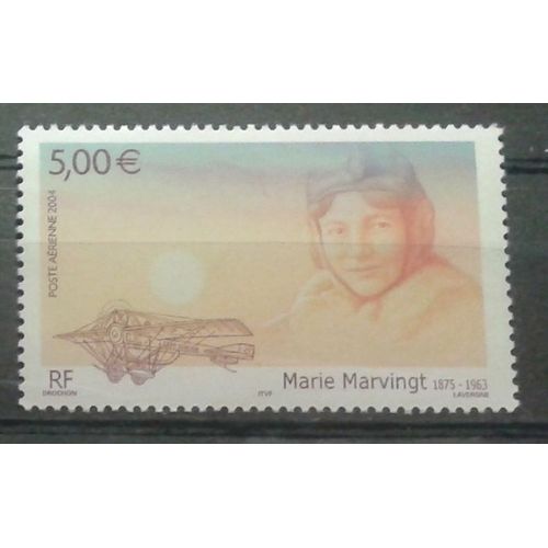 Timbre France Poste Aérienne 2004 Yvert Et Tellier Pa 67 Hommage À L'aviatrice Marie Marvingt (1875-1963) Neuf ** Gomme Intacte
