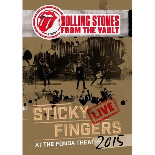 The Rolling Stones - From The Vault - Sticky Fingers Live At The Fonda Theatre 2015