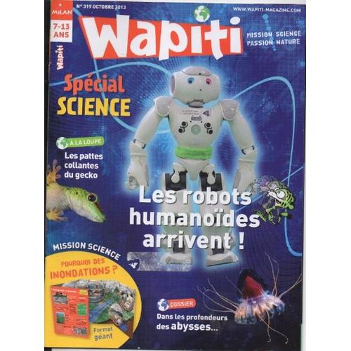 Wapiti 319 ( Les Robots Humanoïdes Arrivent ! )
