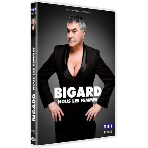 Bigard - Nous Les Femmes*