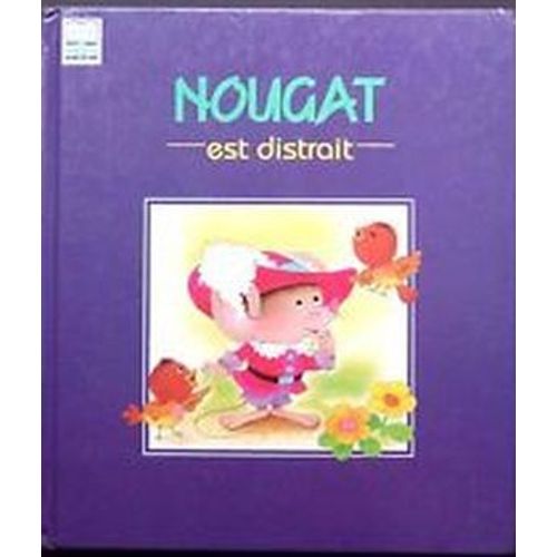 Nougat Est Distrait - Thomas Bilstein