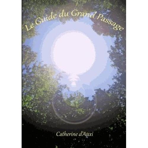 Le Guide Du Grand Passage
