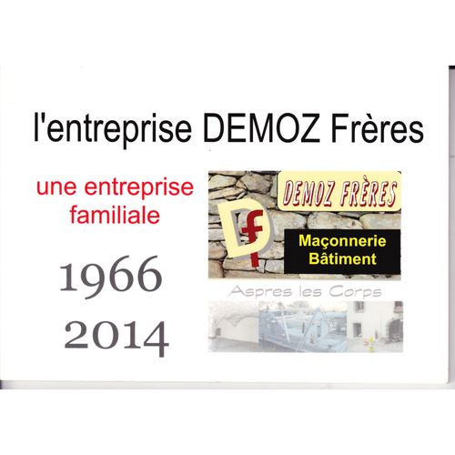 L'entreprise Demoz Frères, Une Entreprise Familiale (Aspres-Lès-Corps)
