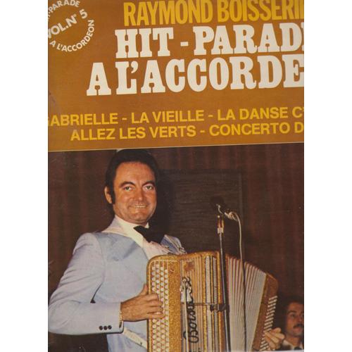 Hit Parade À L'acordéon Volume N° 5 Gabrielle- La Vieille - Allez Les Verts - Concerto De La Mer -  Ta Sorcière Bien Aimée- Dancing Queen - Le Petit Bonheur - La Roseraie - Garde-Moi Ta Dernière Danse