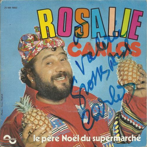 Rosalie (G. Plonquitte - Claude Lemesle) 4'34 / Le Père Noel Du Supermarché (J. Dassin / C. Lemesle) 3'23 (Pochette Dédicacée) 