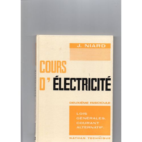 Cours D'electricite Lois Generales Courant Alternatif Deuxieme Fascicule