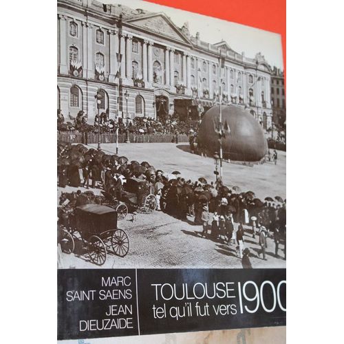 Toulouse Tel Qu'il Fut Vers 1900