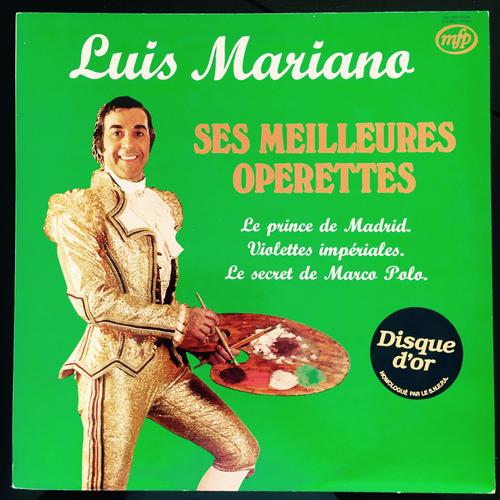 Luis Mariano - Ses Meilleures Opérettes