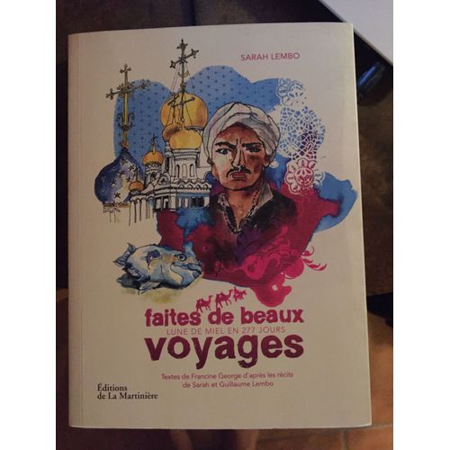 Faires De Beaux Voyages Voyage De Noces En 277 Jours 