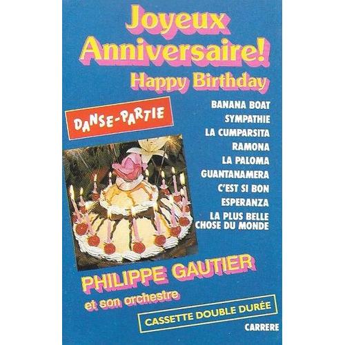 Philippe Gautier K7 Audio Joyeux Anniversaire Happy Birthday Danse Partie Rakuten
