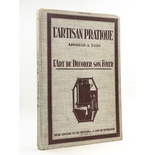 L'artisan Pratique. Apprend À Tous. L'art De Décorer Son Foyer. Année 1931 Complète [ 23e Année : Numéros 259 - 260 - 261 - 262 - 263 - 264 - 265 - 2