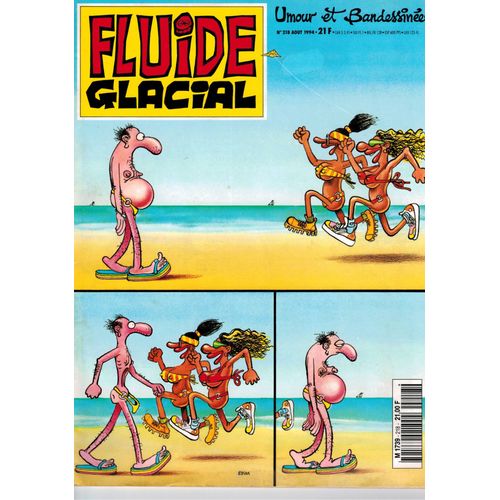 Fluide Glacial 218 .. Umour & Bandessinées - Gotlib, Léandri, Carlos Gimenez, Goossens, Moerell, Etc