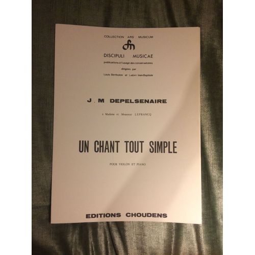 J.M. Depelsenaire Un Chant Tout Simple Pour Violon Et Piano Score Partition Éditions Choudens