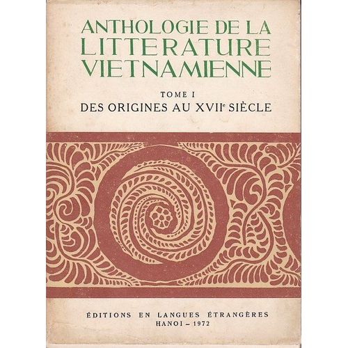 Anthologie De La Littérature Vietnamienne Tome I Des Origines Au Xviie Siècle
