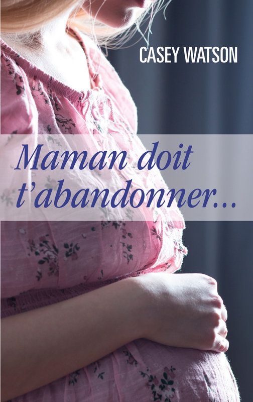 maman doit t'abandonner