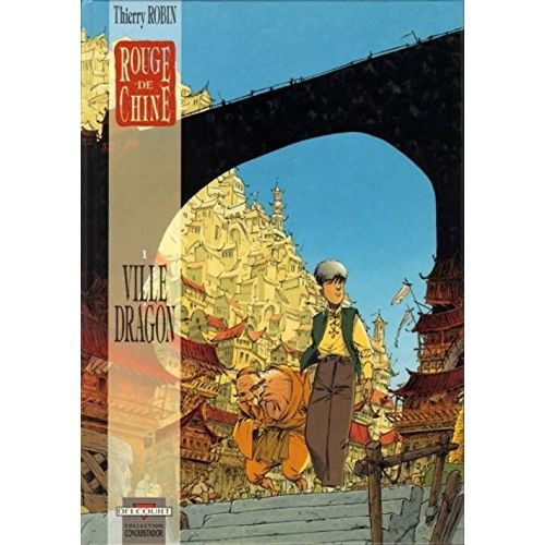 Rouge De Chine, Tome 1:Ville Dragon [Édition Originale]