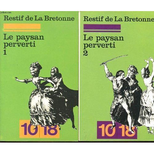 Le Paysan Perverti En 2 Tomes.