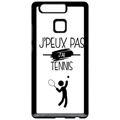 Coque Huawei Ascend P9 - J Peux Pas J Ai Tennis 1 - Noir