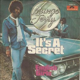 It's A Secret 3'10 (Ray Dorset) / English Girls 2'59 (Ray Dorset)   