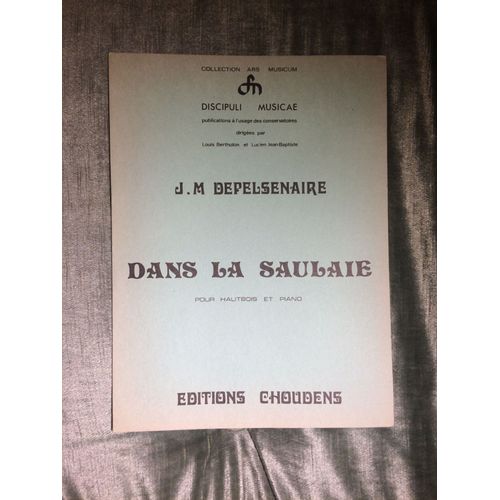 J.M. Depelsenaire Dans La Saulaie Pour Hautbois Et Piano Score Partition Éditions Choudens
