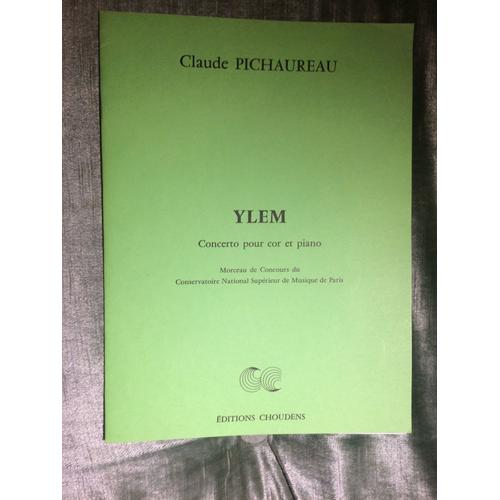 Claude Pichaureau Ylem Pour Cor Et Piano Éditions Choudens