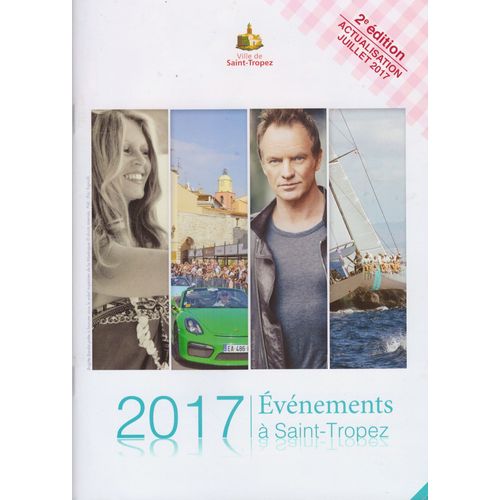 Livret Évènements À Saint-Tropez De Juillet 2017 (30 Pages 15cm X 21cm)