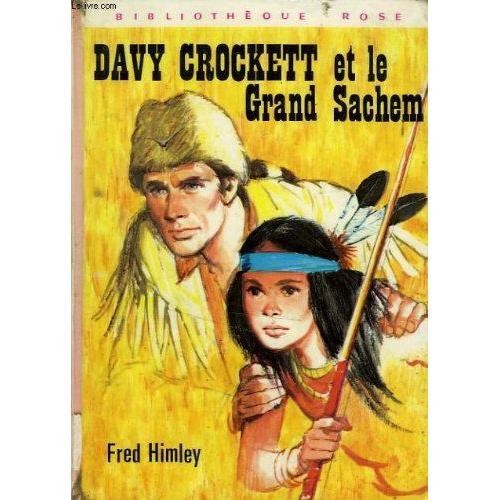 Davy Crockett Et Le Grand Sachem