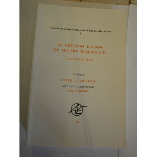 Le Breviari D'amor De Matfre Ermengaud Tome Ill (8880t-16783)