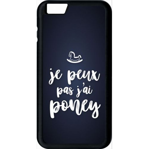 Coque Pour Smartphone - Je Peux Pas Jai Poney Fond Noir - Compatible Avec Apple Iphone 6 Plus - Plastique - Bord Noir
