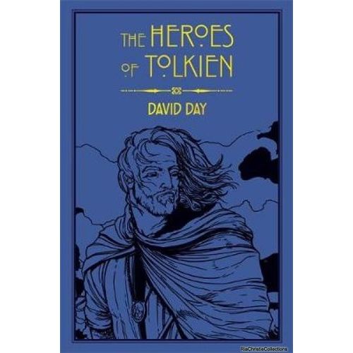 The Heroes Of Tolkien