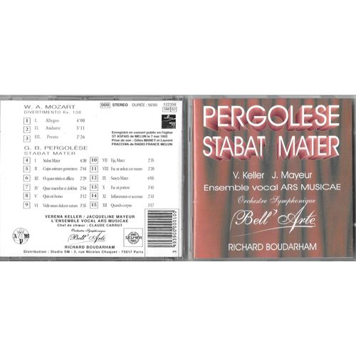 Giovanni Battista Pergolese (1710-1736) : Stabat Mater Par Verena Keller Soprano Jacqueline Mayeur Mezzo Ensemble Vocal Ars Musicae Claude Carrot Orchestre Symphonique Bell'arte Dir Richard Boudarham
