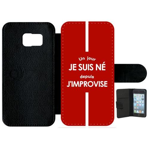 Etui À Rabat Galaxy S6 - Un Jour Je Suis N Depuis J Improvise Rouge - Simili-Cuir - Noir