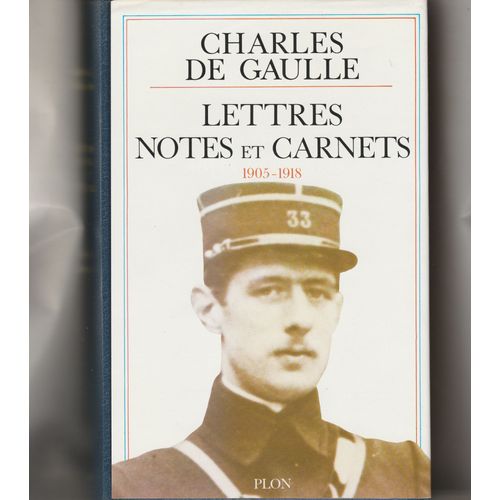 Lettres, Notes Et Carnets : 1905-1918.