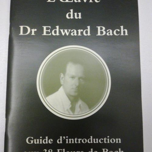 L'oeuvre Du Docteur Edward Bach