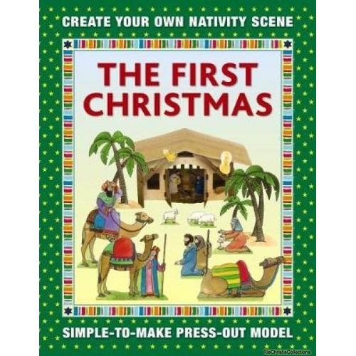 The First Christmas: Create Your Own Nativity Scene: Simple-To-Make Press-Out Model