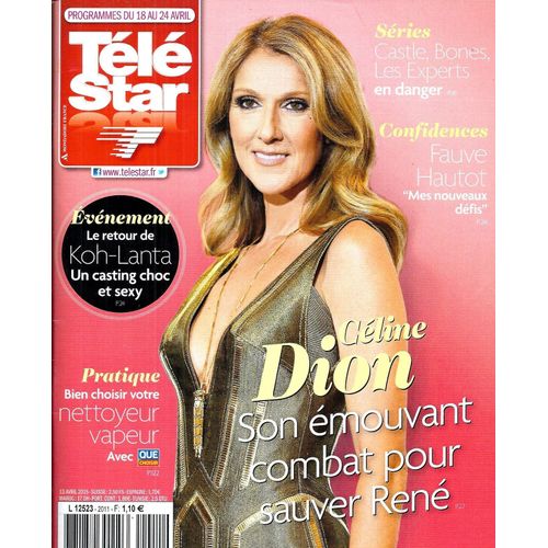  Télé Star N°2011 - 13/04/2015 - Celine Dion - Lucie Lucas/ Robbie Williams/ Omar Sy