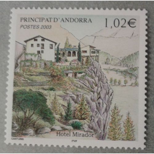 Timbre Principat D'andorra 2003 Yvert Et Tellier N°579 Hotel Mirador Neuf** Gomme Intacte