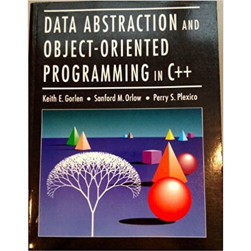 Data Abstaction And Object-Oriented Programming In C++