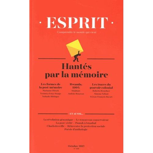 Esprit N° 438, Octobre 2017 - Hantés Par La Mémoire