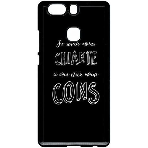 Coque Pour Smartphone - Je Serais Moins Chiante Si Vous Etiez Moins Cons - Compatible Avec Huawei P9 Plus - Plastique - Bord Noir