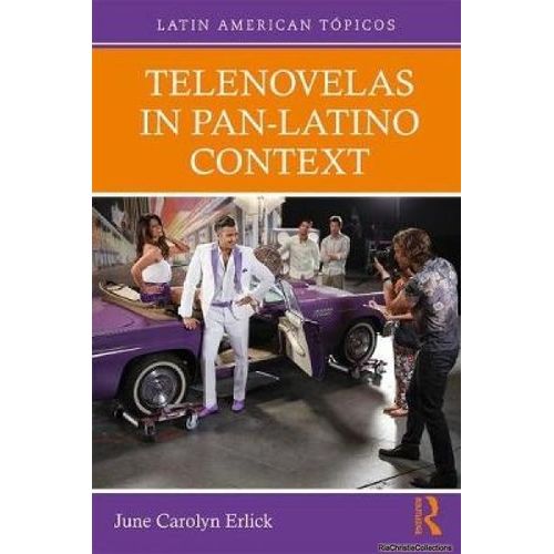 Telenovelas In Pan-Latino Context