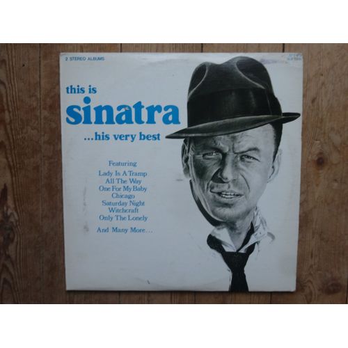 This Is Sinatra ... Is Very Best . Album 2 Disques . 2 Lps . Import Canada