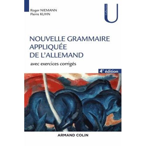 Nouvelle Grammaire Appliquée De L'allemand - Avec Exercices Corrigés