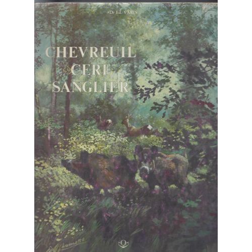 Chevreuil, Cerf, Sanglier