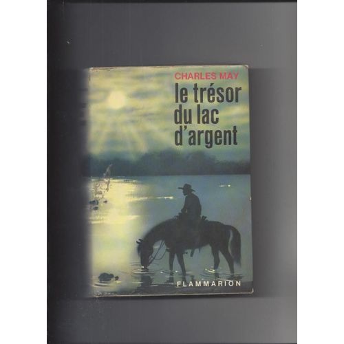 Le Tresor Du Lac D'argent